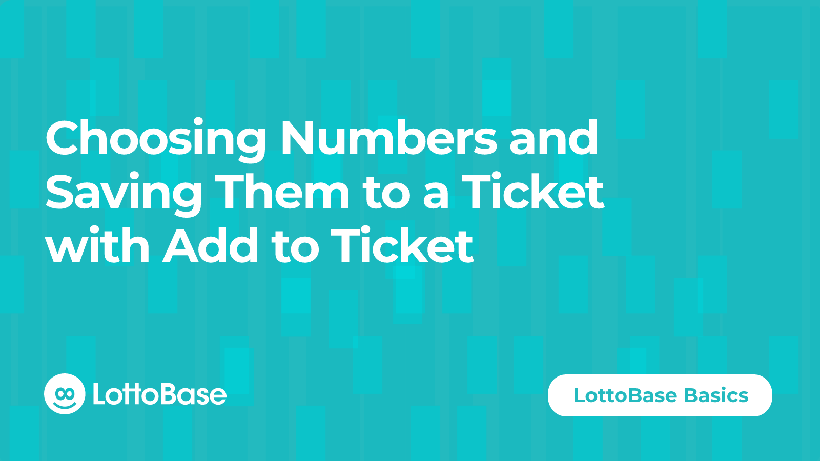 Choosing Numbers and Saving Them to a Ticket with Add to Ticket