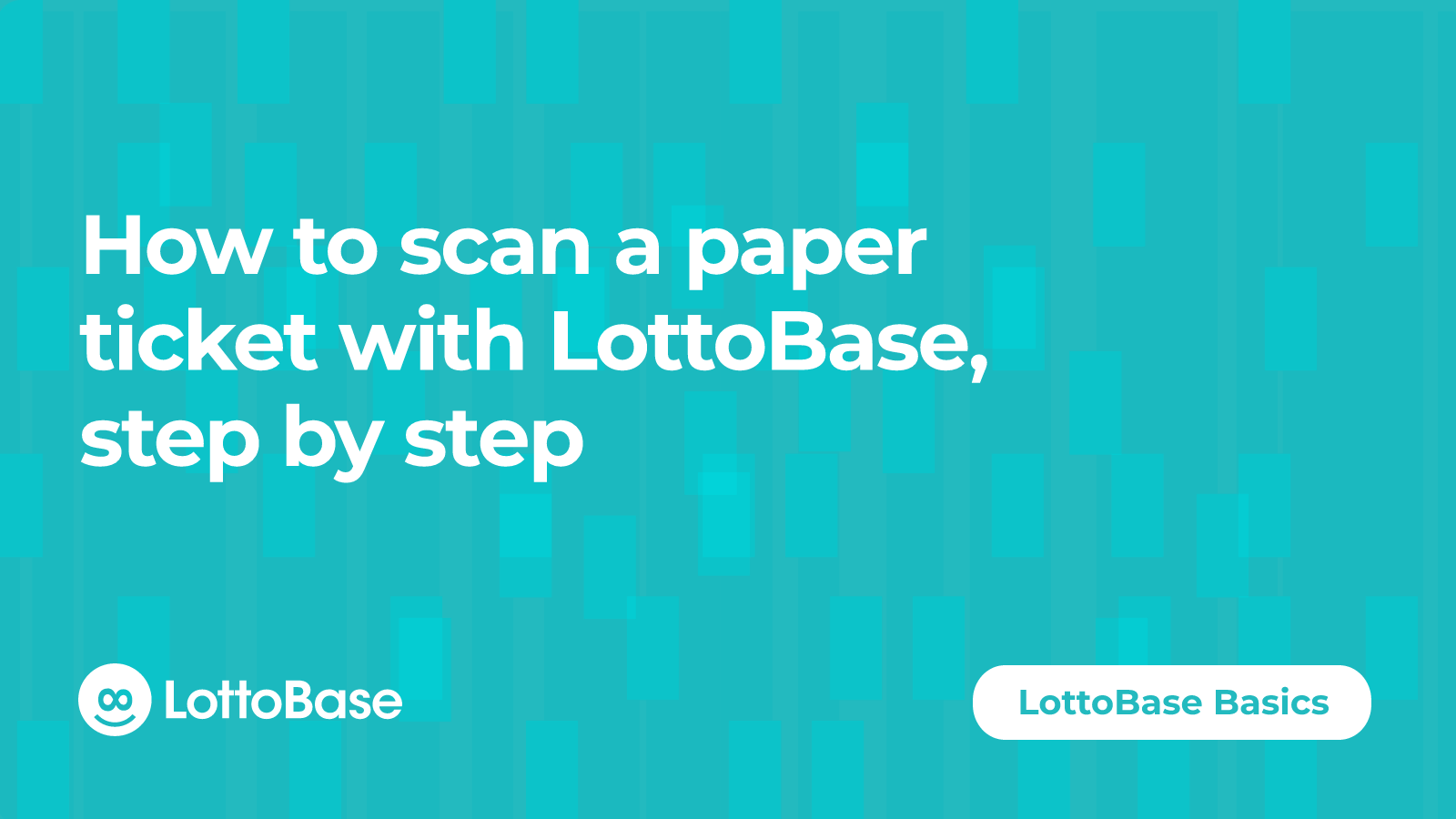 How to scan a paper ticket with LottoBase, step by step